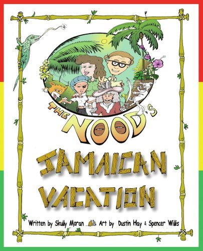 Cover for Skully Moran · The Nood's: Jamaican Vacation (Taschenbuch) (2009)
