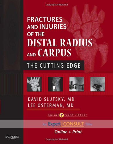 Cover for David J. Slutsky · Fractures and Injuries of the Distal Radius and Carpus: The Cutting Edge (Book) [Har / DVD edition] (2008)