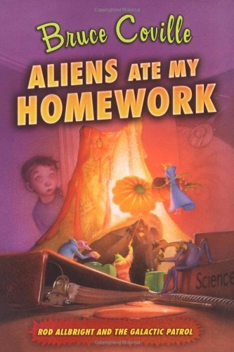 Cover for Bruce Coville · Aliens Ate My Homework (Rod Allbright and the Galactic Patrol) (Taschenbuch) [New edition] (2007)