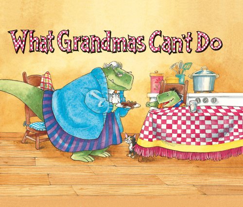 What Grandmas Can't Do - Douglas Wood - Books - Simon & Schuster Books for Young Readers - 9781416954835 - March 1, 2008