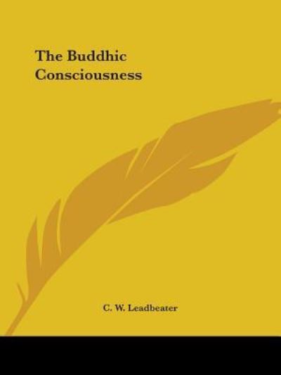 Cover for C. W. Leadbeater · The Buddhic Consciousness (Paperback Book) (2005)