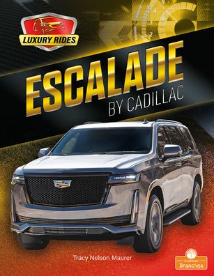 Cover for Tracy Nelson Maurer · Escalade by Cadillac (Book) (2021)