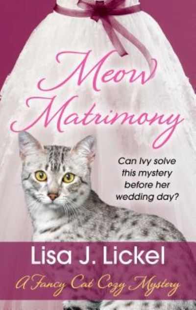 Cover for Lisa J Lickel · Meow Matrimony (Hardcover Book) (2019)