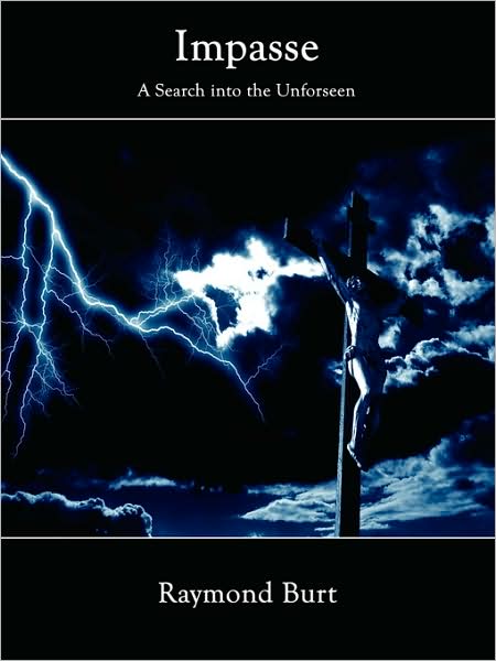 Cover for Raymond Burt · Impasse: a Search into the Unforseen (Pocketbok) (2007)