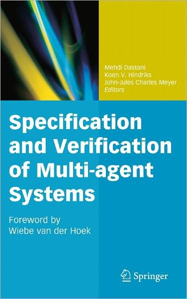 Cover for Mehdi Dastani · Specification and Verification of Multi-agent Systems (Hardcover bog) [2010 edition] (2010)