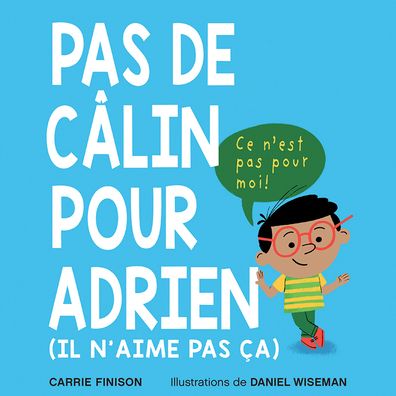 Pas de Calin Pour Adrien - Carrie Finison - Bücher - Scholastic - 9781443192835 - 31. Mai 2022