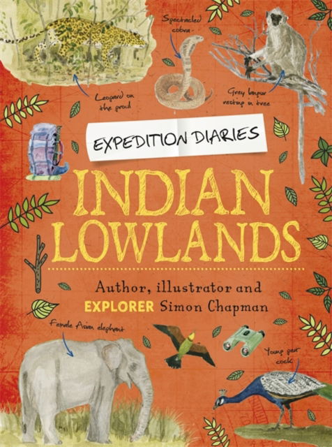 Cover for Simon Chapman · Expedition Diaries: Indian Lowlands - Expedition Diaries (Paperback Book) [Illustrated edition] (2022)