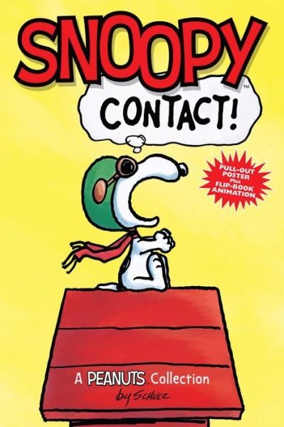 Snoopy: Contact!  (PEANUTS AMP! Series Book 5) - Peanuts Kids - Charles M. Schulz - Bøger - Andrews McMeel Publishing - 9781449471835 - 20. oktober 2015