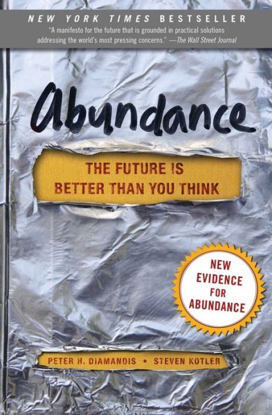 Cover for Peter H. Diamandis · Abundance: The Future Is Better Than You Think - Exponential Technology Series (Taschenbuch) (2015)