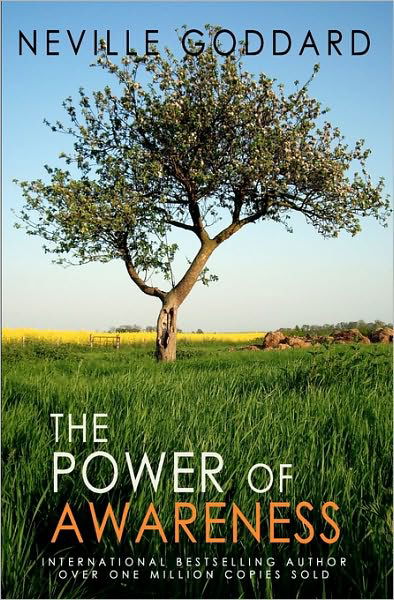 The Power of Awareness - Neville Goddard - Boeken - Createspace - 9781452862835 - 19 mei 2010
