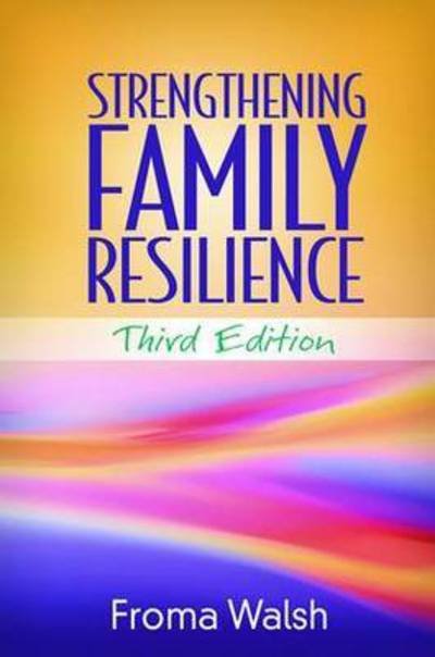 Cover for Froma Walsh · Strengthening Family Resilience, Third Edition (Hardcover Book) (2015)