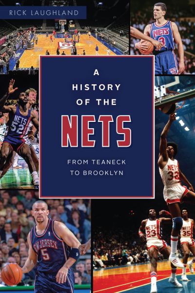 Cover for Rick Laughland · A History of the Nets (Paperback Book) (2022)