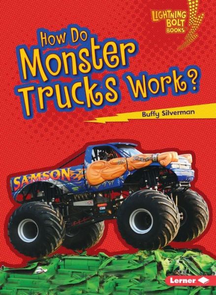 Cover for Buffy Silverman · How Do Monster Trucks Work? - Lightning Bolt Books — How Vehicles Work (Taschenbuch) (2016)