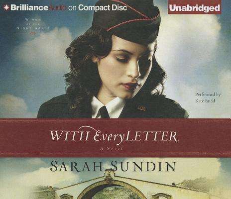 Cover for Sarah Sundin · With Every Letter: a Novel (Wings of the Nightingale Series) (Audiobook (płyta CD)) [Unabridged edition] (2012)