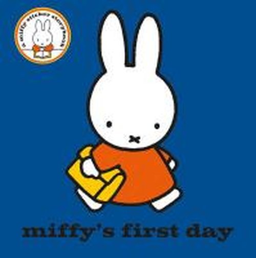 Cover for Dick Bruna · Miffy's First Day - MIFFY (Paperback Book) (2014)