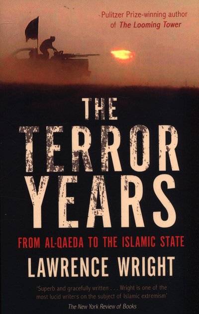 Cover for Lawrence Wright · The Terror Years: From al-Qaeda to the Islamic State (Paperback Bog) (2018)