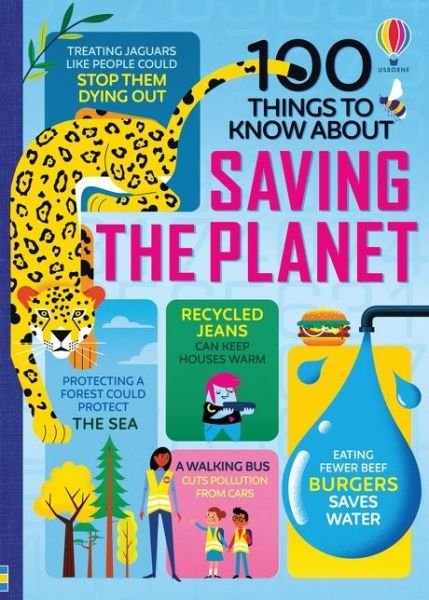 100 Things to Know About Saving the Planet - 100 THINGS TO KNOW ABOUT - Jerome Martin - Książki - Usborne Publishing Ltd - 9781474981835 - 3 września 2020