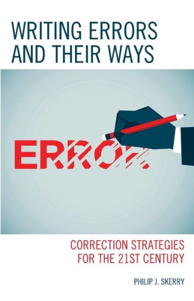 Cover for Philip J. Skerry · Writing Errors and Their Ways: Correction Strategies for the 21st Century (Paperback Book) (2023)