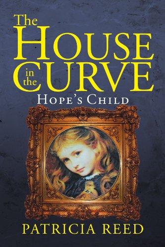 Cover for Patricia Reed · The House in the Curve: Hope's Child (Paperback Book) (2012)