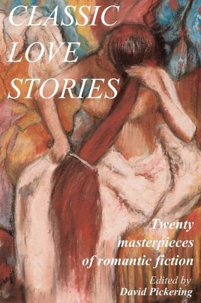 Cover for David Pickering · Classic Love Stories (Taschenbuch) (2013)