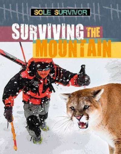 Cover for Louise A Spilsbury · Surviving the Mountain (Paperback Book) (2016)