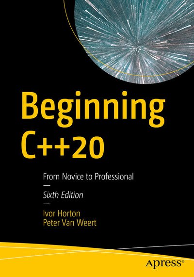 Cover for Ivor Horton · Beginning C++20: From Novice to Professional (Paperback Bog) [6th edition] (2020)