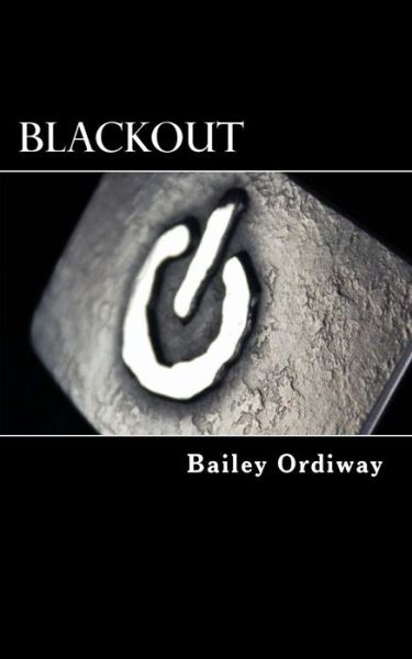 Cover for Bailey Ordiway · Blackout - Blackout (Paperback Book) (2014)