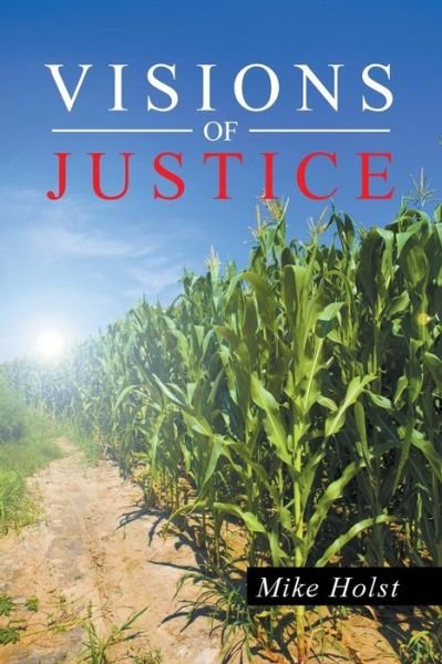 Cover for Mike Holst · Visions of Justice (Paperback Bog) (2014)