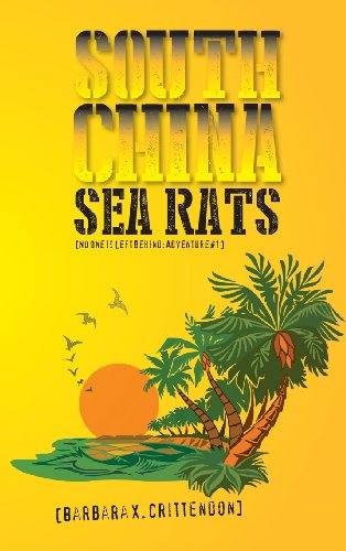 Cover for Barbara X. Crittendon · South China Sea Rats: No One is Left Behind: Adventure #1 (Hardcover Book) (2013)