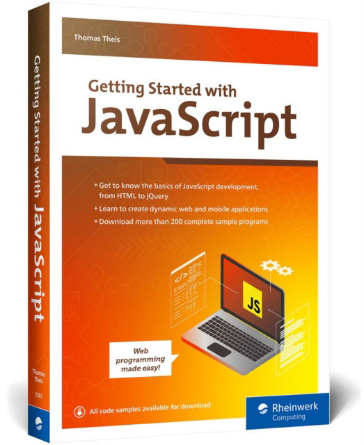 Getting Started with JavaScript - Thomas Theis - Livros - Rheinwerk Publishing Inc. - 9781493225835 - 19 de dezembro de 2024