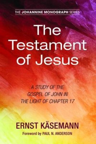 Cover for Ernst Kasemann · The Testament of Jesus (Paperback Book) (2017)