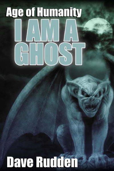 Cover for Dave Rudden · I Am a Ghost (Pocketbok) (2014)