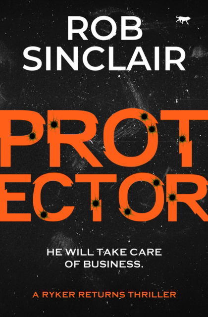 Cover for Rob Sinclair · Protector - The Ryker Returns Thrillers (Paperback Book) (2022)