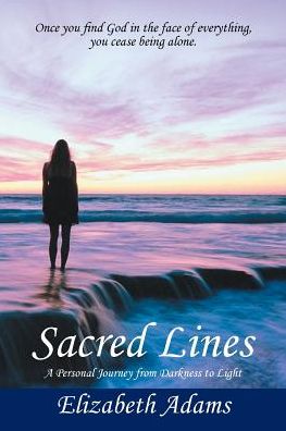 Cover for Elizabeth Adams · Sacred Lines: a Personal Journey from Da (Paperback Book) (2016)