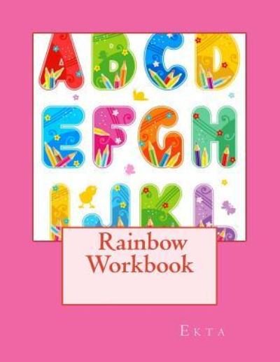 Cover for Ekta Prakash · Rainbow Workbook (Pocketbok) (2015)