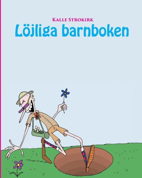 Cover for Kalle Strokirk · Lojliga Barnboken (Paperback Book) (2015)