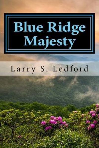 Cover for Larry S Ledford · Blue Ridge Majesty (Paperback Book) (2016)