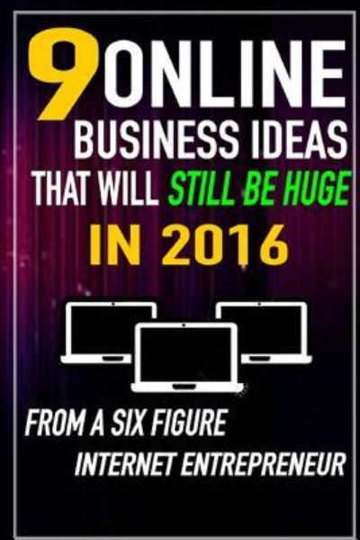 Cover for Mateen Soudagar · 9 Online Business Ideas that Will Still be Huge in 2016 (Paperback Book) (2015)