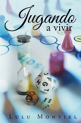 Cover for Lulu Montiel · Jugando a vivir (Paperback Bog) (2016)