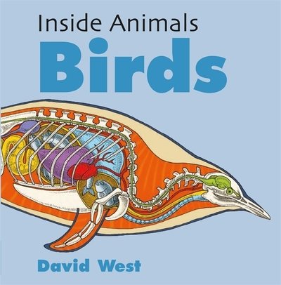 Cover for David West · Inside Animals: Birds - Inside Animals (Hardcover Book) (2019)