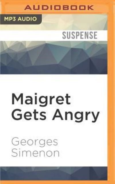 Cover for Gareth Armstrong · Maigret Gets Angry (CD) (2017)
