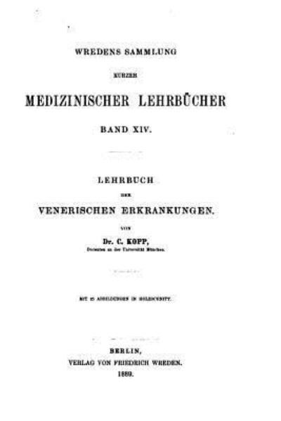 Cover for C Kopp · Lehrbuch der venerischen Erkrankungen, Fur Aerzte und studirende (Pocketbok) (2016)