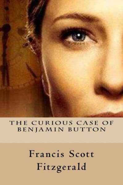 Cover for F Scott Fitzgerald · The Curious Case of Benjamin Button (Paperback Book) (2016)