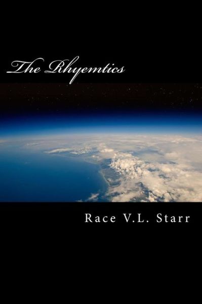 Cover for V L Starr · The Rhyemtics (Paperback Book) (2016)