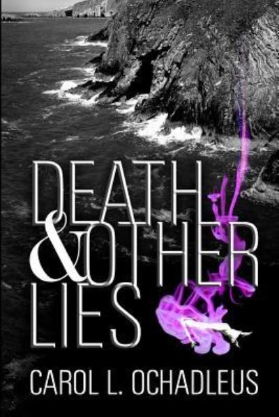 Cover for Carol L Ochadleus · Death and Other Lies (Paperback Book) (2016)