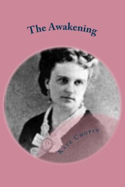 Cover for Kate Chopin · The Awakening (Taschenbuch) (2016)