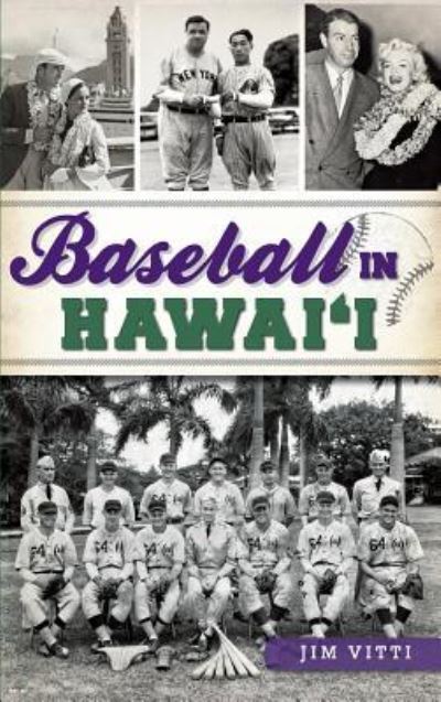 Cover for Jim Vitti · Baseball in Hawai'i (Hardcover Book) (2014)