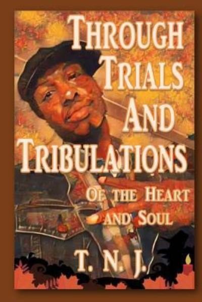Cover for T N J · Through Trials and Tribulations (Paperback Book) (2016)