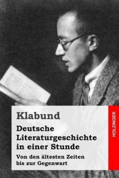 Cover for Klabund · Deutsche Literaturgeschichte in einer Stunde (Paperback Book) (2016)