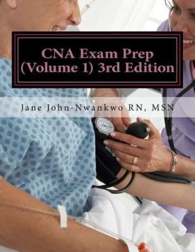 Cover for MSN Jane John-Nwankwo RN · CNA Exam Prep (Paperback Bog) (2017)